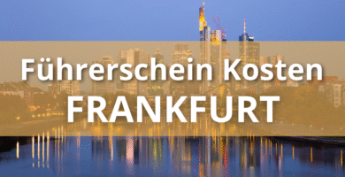 Übersicht der Führerschein-Kosten in Frankfurt: Gebühren, Fahrstunden und Prüfungen